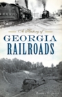 Image for A history of Georgia railroads