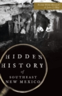 Image for HIdden history of Southeast New Mexico