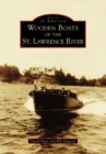 Image for Wooden Boats of the St. Lawrence River