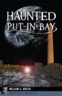 Image for Haunted Put-In-Bay