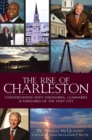 Image for Rise of Charleston, The
