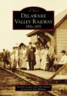 Image for Delaware Valley Railway 1901-1937