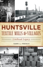 Image for Huntsville Textile Mills &amp; Villages