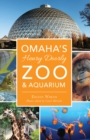 Image for Omaha&#39;s Henry Doorly Zoo &amp; Aquarium
