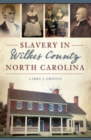 Image for Slavery in Wilkes County North Carolina
