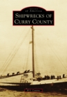 Image for Shipwrecks of Curry County