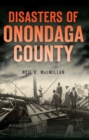Image for Disasters of Onondaga County