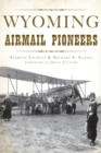 Image for Wyoming airmail pioneers