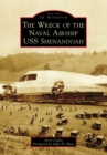 Image for Wreck of the Naval Airship USS Shenandoah, The