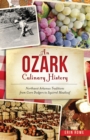 Image for Ozark Culinary History, An