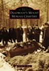 Image for Deadwood&#39;s Mount Moriah Cemetery