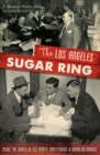 Image for Los Angeles Sugar Ring, The