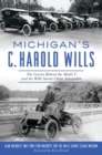 Image for Michigan&#39;s C. Harold Wills