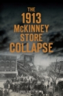 Image for 1913 McKinney Store Collapse