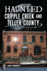 Image for Haunted Cripple Creek and Teller County