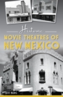 Image for Historic Movie Theatres of New Mexico