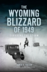 Image for Wyoming Blizzard of 1949