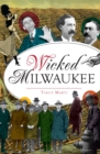 Image for Wicked Milwaukee