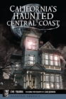 Image for California&#39;s Haunted Central Coast