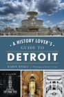 Image for History Lover&#39;s Guide to Detroit