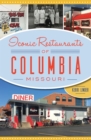 Image for Iconic Restaurants of Columbia, Missouri