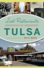 Image for Lost Restaurants of Tulsa