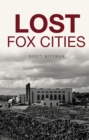 Image for Lost Fox Cities