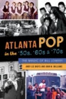 Image for Atlanta Pop in the &#39;50s, &#39;60s &amp; &#39;70s