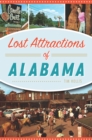 Image for Lost Attractions of Alabama