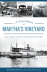 Image for Travel History of Martha&#39;s Vineyard