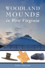 Image for Woodland Mounds in West Virginia