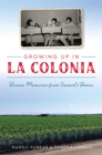 Image for Growing Up in La Colonia