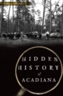 Image for Hidden History of Acadiana