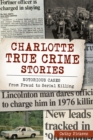 Image for Charlotte True Crime Stories