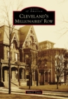 Image for Cleveland&#39;s Millionaires&#39; Row