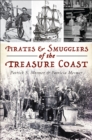 Image for Pirates &amp; Smugglers of the Treasure Coast