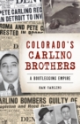 Image for Colorado&#39;s Carlino Brothers