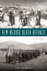 Image for New Mexico Death Rituals