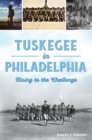 Image for Tuskegee in Philadelphia