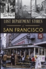 Image for Lost Department Stores of San Francisco