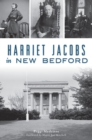 Image for Harriet Jacobs in New Bedford