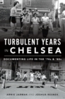 Image for Turbulent Years in Chelsea