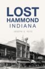 Image for Lost Hammond, Indiana