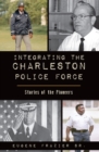 Image for Integrating the Charleston Police Force