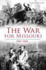 Image for War for Missouri