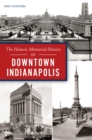 Image for Historic Memorial District of Downtown Indianapolis
