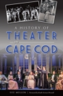 Image for History of Theater on Cape Cod