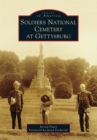 Image for Soldiers National Cemetery at Gettysburg