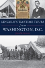 Image for Lincoln&#39;s Wartime Tours from Washington, D.C.