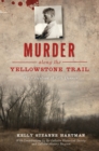 Image for Murder along the Yellowstone Trail